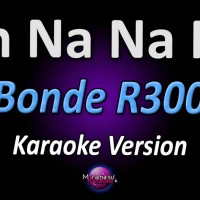 Bonde R300 - Oh Nanana