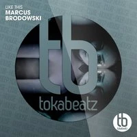 Marcus Brodowski - All You Gotta Do