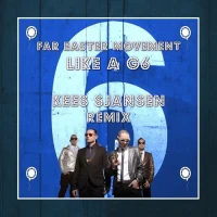 Far Easter Movement feat. The Cataracs & DEV - Like A G6 (Kees Sjansen Remix)
