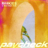 ROOKIES, New Hope Club - Paycheck