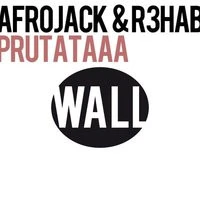 Afrojack, R3hab - Prutataaa