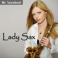 Lady Sax - Mr. Saxobeat