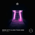 Neon City & Less Than Nine - Walk Away