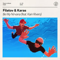 Filatov & Karas, Kain Rivers - Be My Nirvana