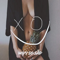 Why So Sad - Out Of Time