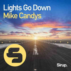 Mike Candys - Lights Go Down (Record Mix)