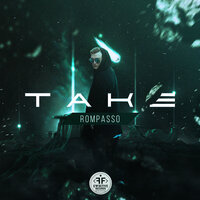 Rompasso - Take (Original Mix)