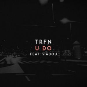 Trfn & Siadou - Do It (Original Mix)