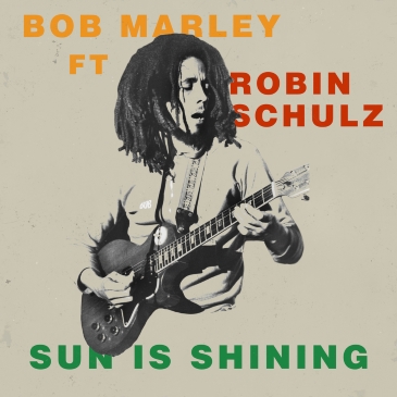 Bob Marley, Robin Schulz - Sun Is Shining