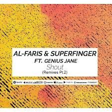 Al-Faris, Superfinger Feat. Genius Jane – Shout