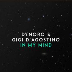 Dynoro - In My Mind (feat. Gigi D'Agostino)