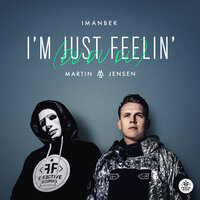 Imanbek, Martin Jensen - I'm Just Feelin' (Du Du Du)